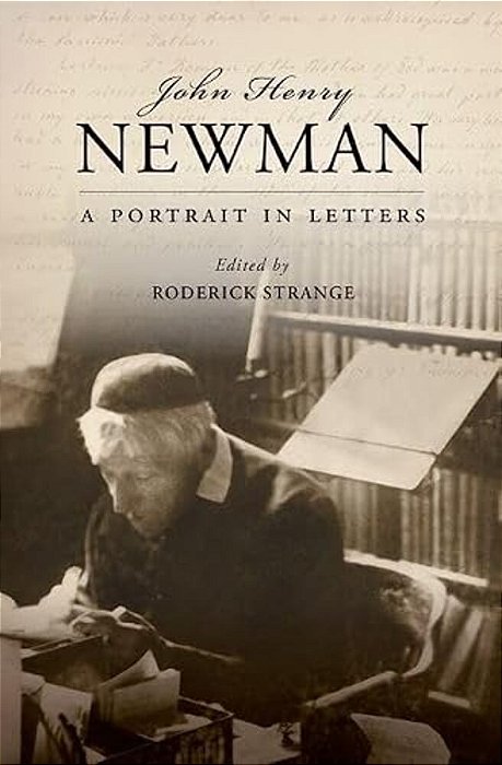 John Henry Newman: A Portrait In Letters-..