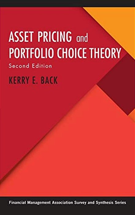 Asset Pricing And Portfolio Choice Theory-..