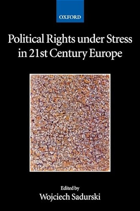 Political Rights Under Stress In 21St Century Europe-..