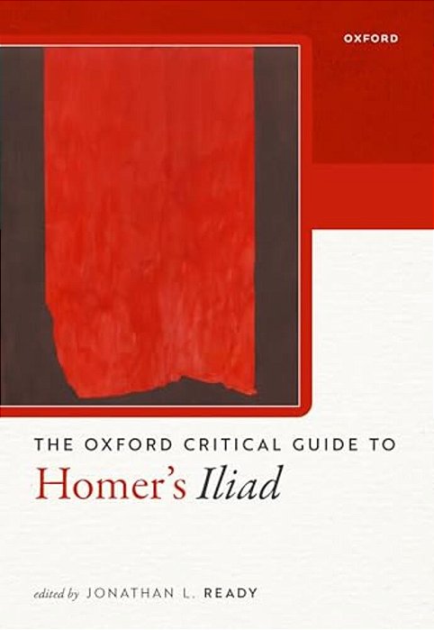Oxford Critical Guide To Homer's Iliad-..