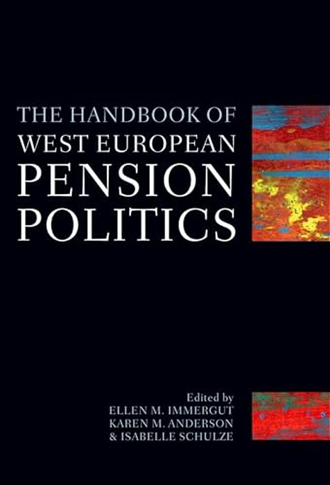 The Handbook Of West European Pensions Politics-..