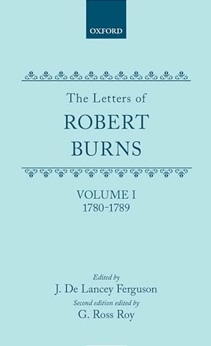 The Letters Of Robert Burns: 1780-1789-..