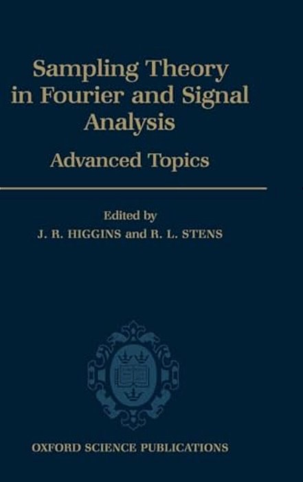 Sampling Theory In Fourier And Signal Analysis: Volume 2: Advanced Topics-..