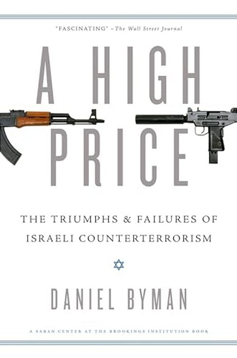 High Price: The Triumphs And Failures Of Israeli Counterterrorism-..
