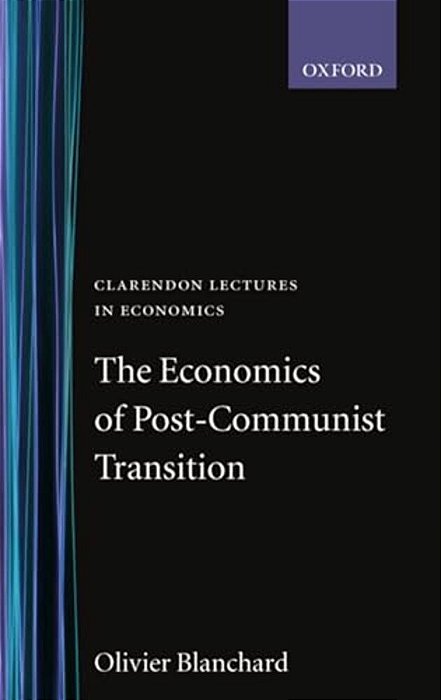 The Economics Of Post-Communist Transition-..