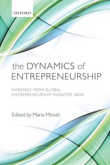 Dynamics Of Entrepreneurship: Evidence From Global Entrepreneurship Monitor Data-..