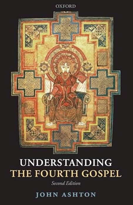 Understanding The Fourth Gospel-..