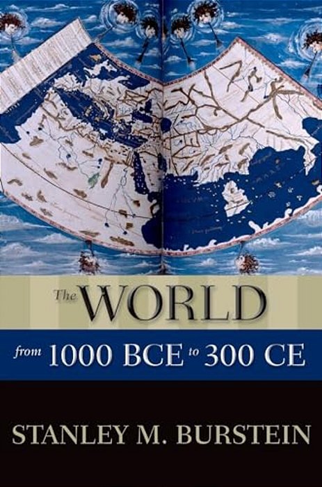 World From 1000 Bce To 300 Ce P-..