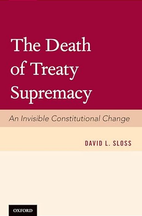 Death Of Treaty Supremacy: An Invisible Constitutional Change-..