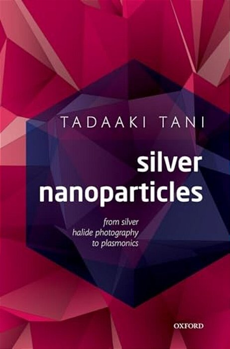 Silver Nanoparticles: From Silver Halide Photography To Plasmonics-..