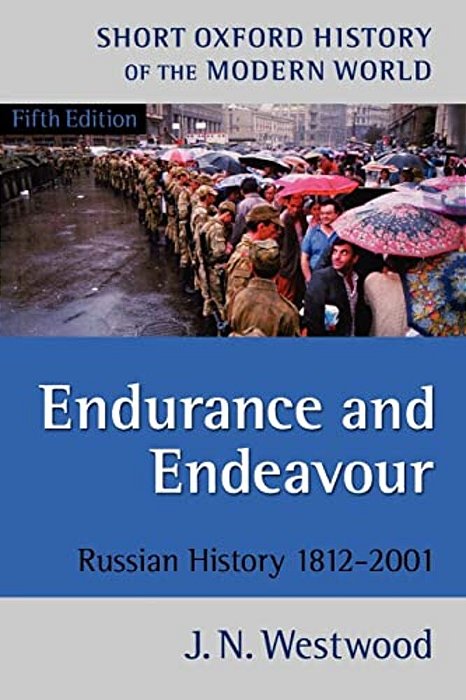 Endurance And Endeavour: Russian History, 1812-2001-..
