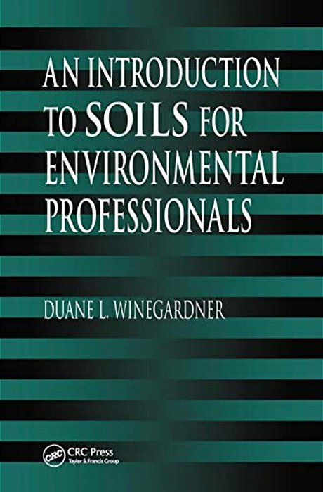 An Introduction To Soils For Environmental Professionals-..