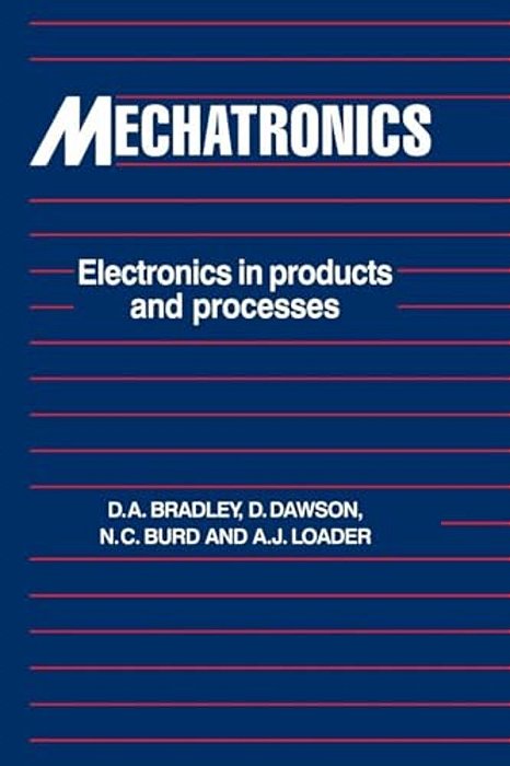 Mechatronics: Electronics In Products And Processes-..