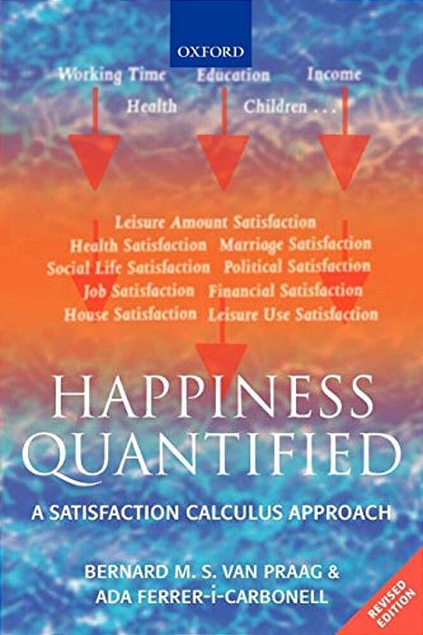 Happiness Quantified: A Satisfaction Calculus Approach-..