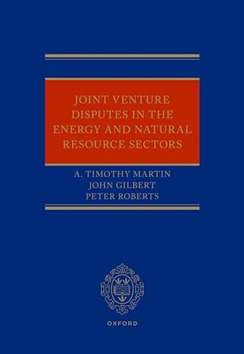 Joint Venture Disputes In The Energy And Natural Resource Sectors-..