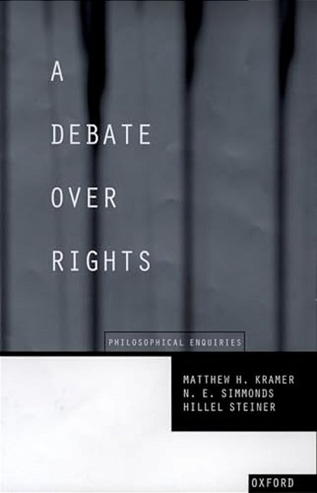 A Debate Over Rights: Philosophical Enquiries-..