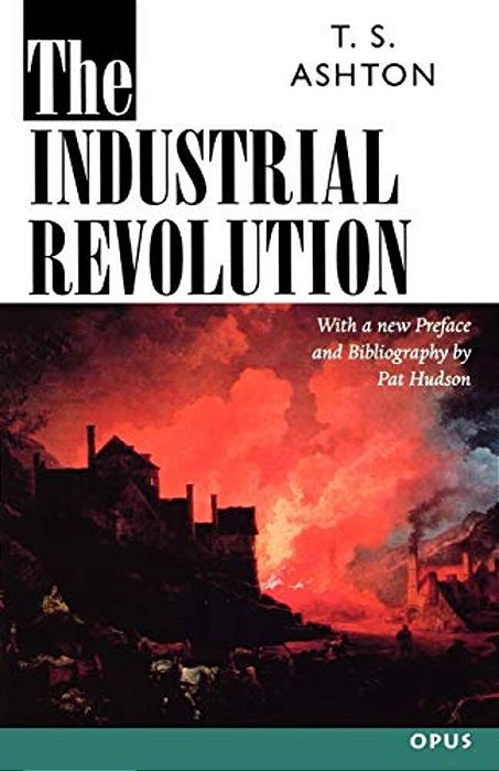 The Industrial Revolution, 1760-1830-..