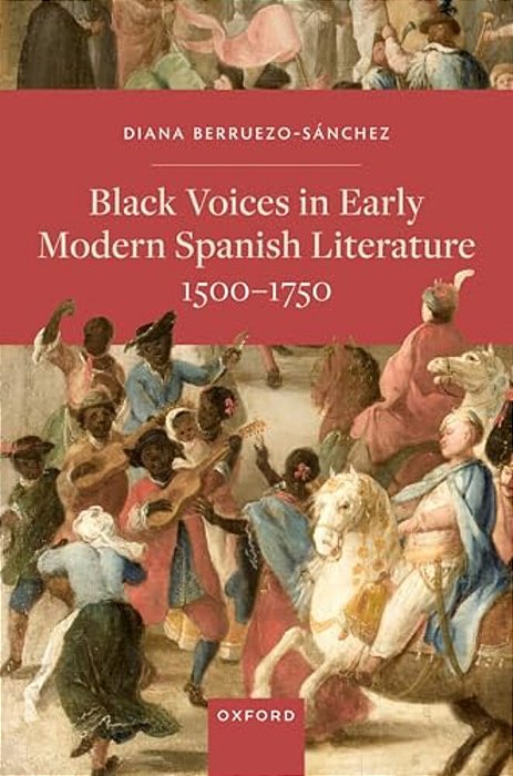 Black Voices In Early Modern Spanish Literature, 1500-1750-..