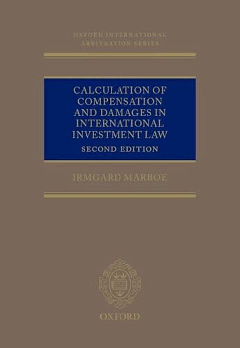 Calculation Of Compensation And Damages In International Investment Law-..