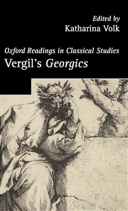 Vergil's Georgics. Edited By Katharina Volk-..