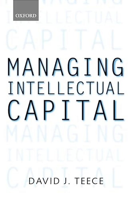 Managing Intellectual Capital: Organizational, Strategic, And Policy Dimensions-..