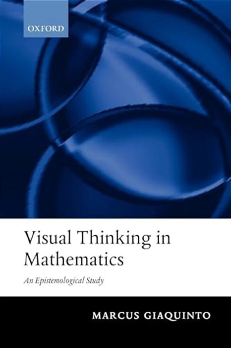 Visual Thinking In Mathematics: An Epistemological Study-..