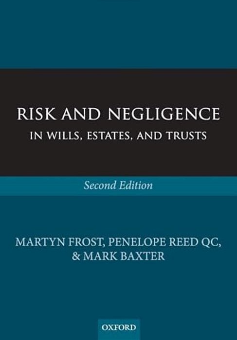 Risk And Negligence In Wills, Estates, And Trusts-..