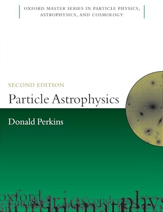 Particle Astrophysics 2E Omsp P-..