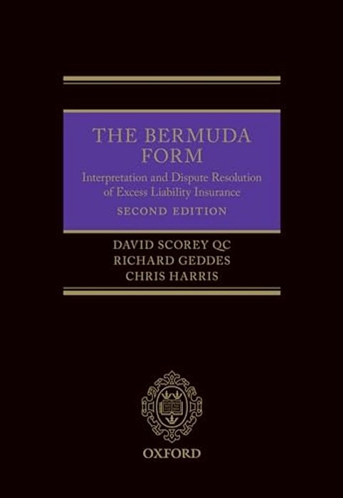 Bermuda Form: Interpretation And Dispute Resolution Of Excess Liability Insurance-..