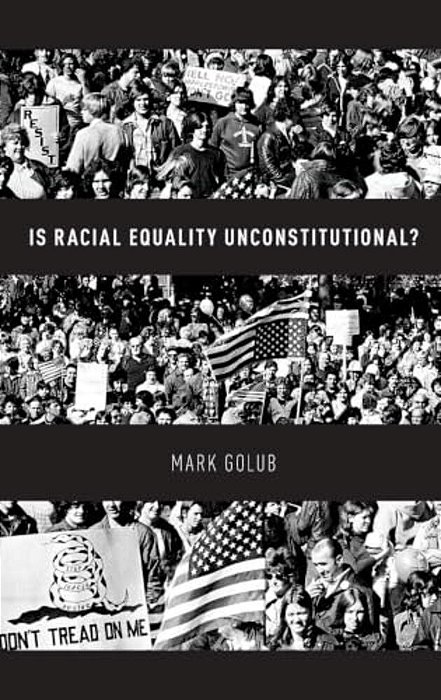 Is Racial Equality Unconstitutional?-..