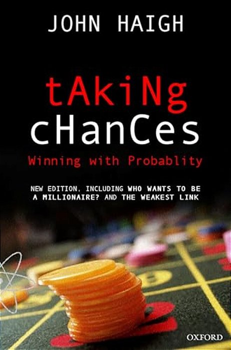 Taking Chances: Winning With Probability-..