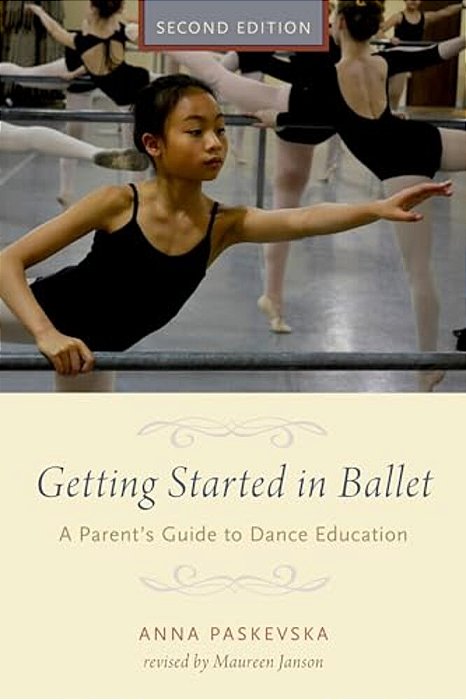 Getting Started In Ballet 2E P-..