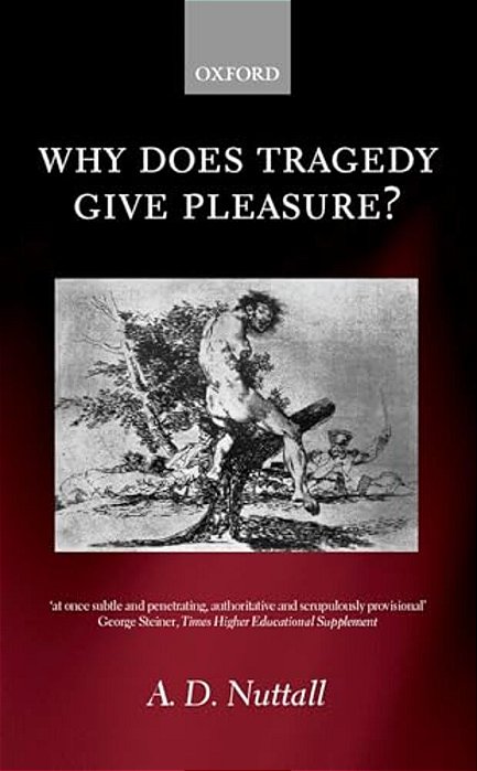 Why Does Tragedy Give Pleasure?-..