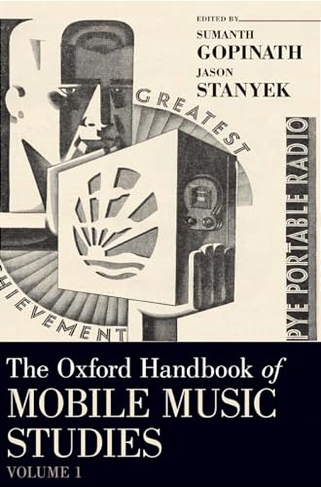 Oxford Handbook Of Mobile Music Studies, Volume 1-..