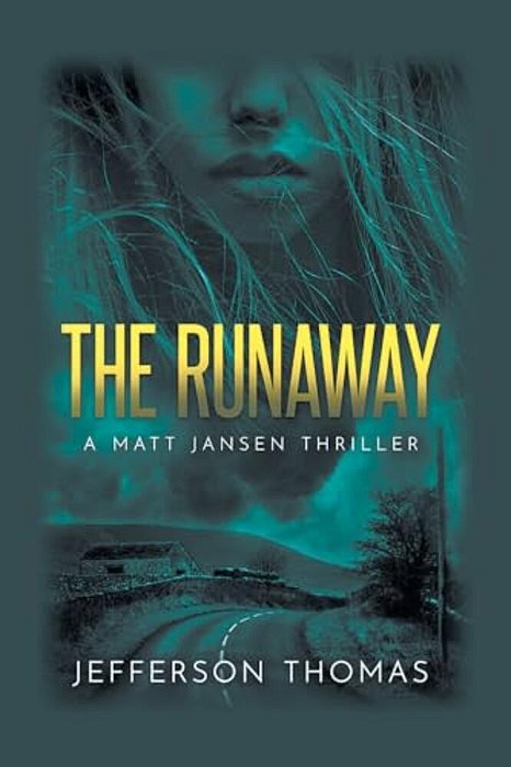The Runaway: A Matt Jansen Thriller-..