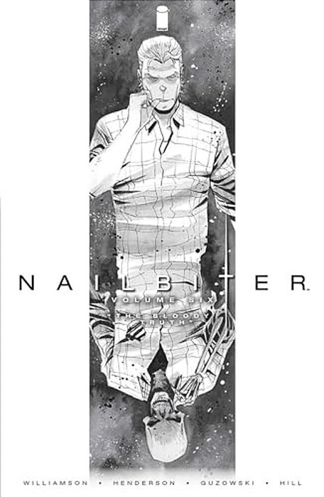 Nailbiter Volume 6: The Bloody Truth-..