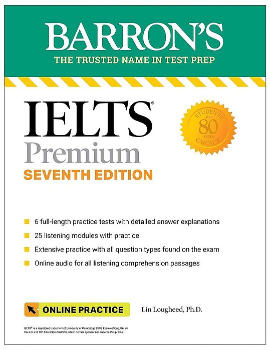Ielts Premium - 6 Practice Tests With Comprehensive Review And Online Audio - Seventh Edition-..