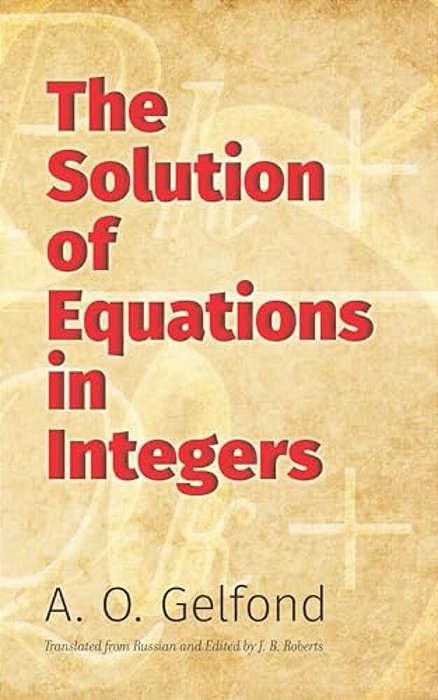 The Solution Of Equations In Integers-..