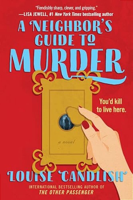 A Neighbor's Guide To Murder-..
