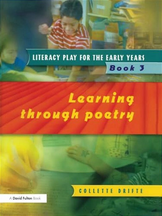 Literacy Play For The Early Years Book 3: Learning Through Poetry-..