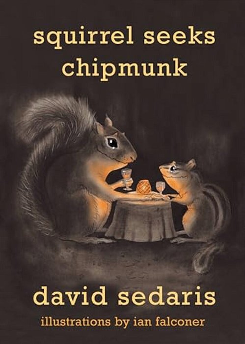 Squirrel Seeks Chipmunk: A Modest Bestiary-..