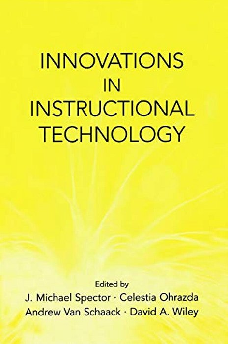 Innovations In Instructional Technology: Essays In Honor Of M. David Merrill-..