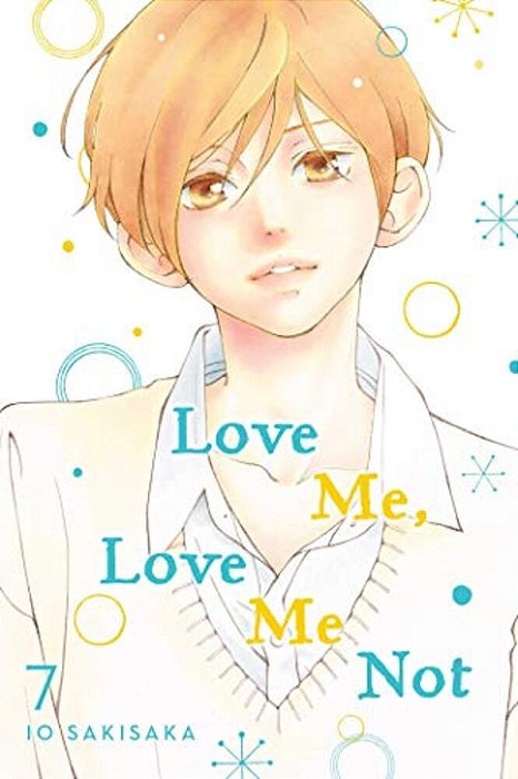 Love Me, Love Me Not, Vol. 7-..