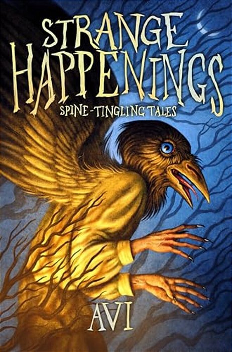 Strange Happenings: Spine-Tingling Tales-..