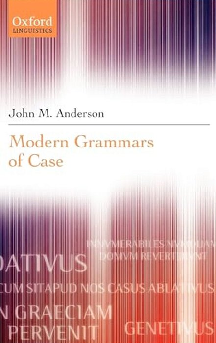 Modern Grammars Of Case-..