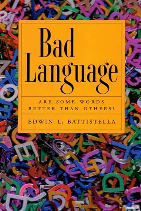 Bad Language: Are Some Words Better Than Others?-..