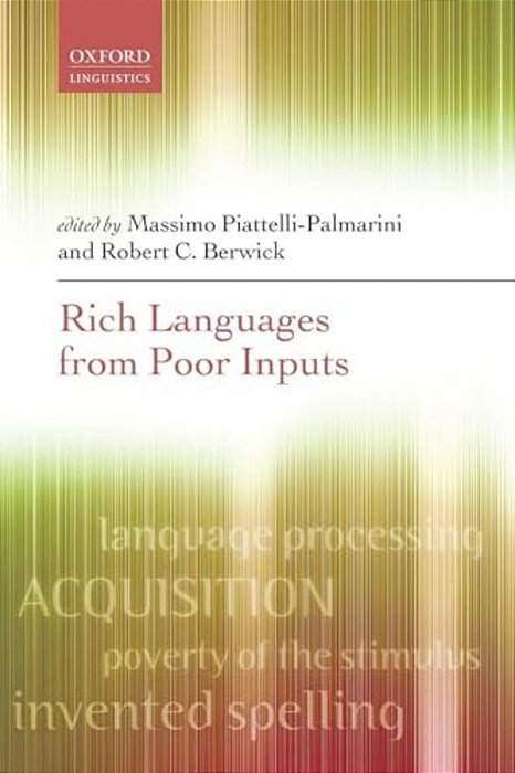 Rich Languages From Poor Inputs-..