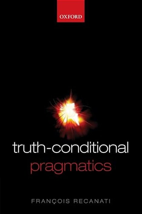 Truth-Conditional Pragmatics-..