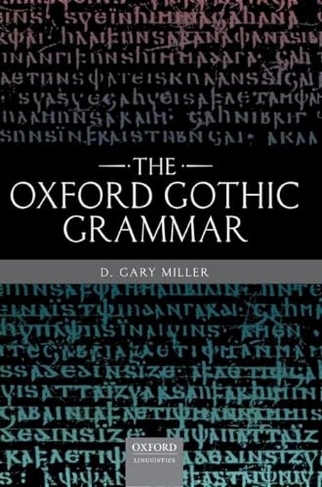 The Oxford Gothic Grammar-..