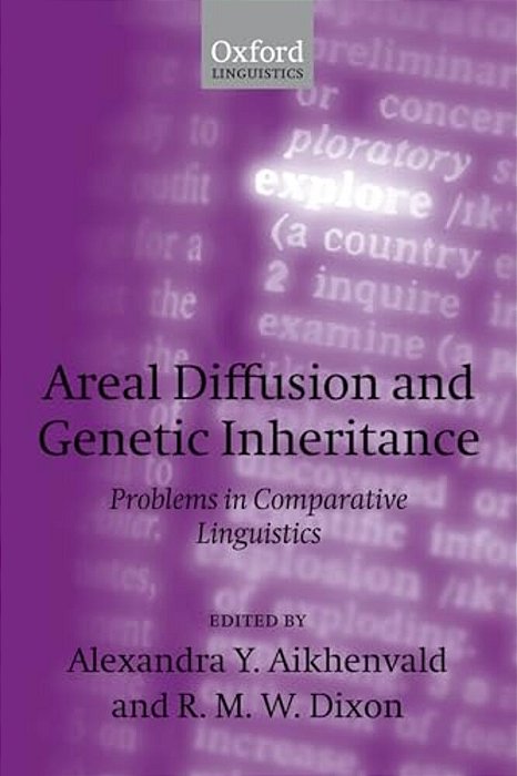 Areal Diffusion And Genetic Inheritance: Problems In Comparative Linguistics-..